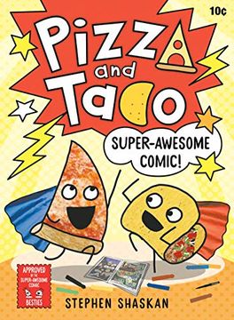portada Pizza and Taco: Super-Awesome Comic! (en Inglés)