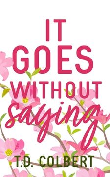 portada It Goes Without Saying (en Inglés)