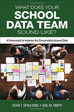 portada What Does Your School Data Team Sound Like? A Framework to Improve the Conversation Around Data (en Inglés)