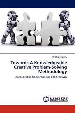 portada towards a knowledgeable creative problem-solving methodology (en Inglés)