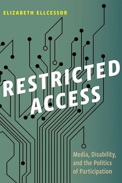 portada Restricted Access: Media, Disability, and the Politics of Participation (Postmillennial Pop) (en Inglés)