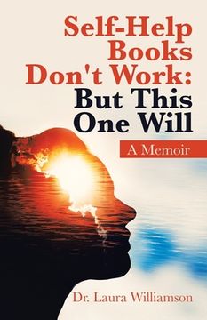 portada Self-Help Books Don't Work: but This One Will: A Memoir (en Inglés)