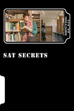 portada SAT Secrets: How to Master the SAT Exam (en Inglés)