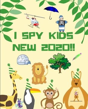 portada I Spy Kids New 2020 !!: This book 2 in 1: Fun game for " Age 2-5 " (en Inglés)