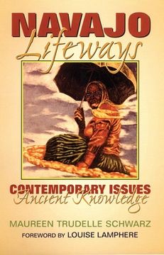 portada navajo lifeways: contemporary issues, ancient knowledge (en Inglés)