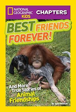 portada National Geographic Kids Chapters: Best Friends Forever: And More True Stories of Animal Friendships (en Inglés)
