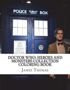 portada Doctor Who: Heroes and Monsters Collection Coloring Book (en Inglés)