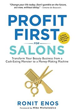 portada Profit First for Salons: Transform Your Beauty Business From a Cash-Eating Monster to a Money-Making Machine (in English)