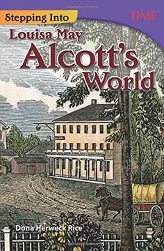 portada Stepping Into Louisa May Alcott's World (Time for Kids Nonfiction Readers)