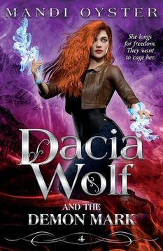 portada Dacia Wolf & the Demon Mark: A magical coming of age dark fantasy novel (en Inglés)
