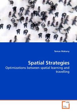 portada Spatial Strategies: Optimizations between spatial learning and travelling