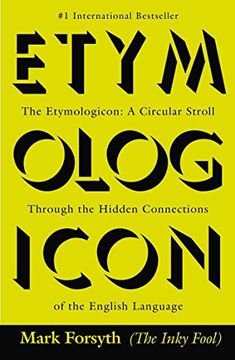 portada The Etymologicon: A Circular Stroll Through the Hidden Connections of the English Language (en Inglés)