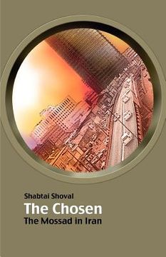 portada the chosen - the mossad in iran (en Inglés)