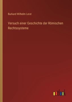 portada Versuch einer Geschichte der Römischen Rechtssysteme (in German)