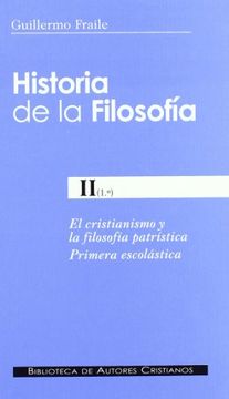 portada Historia de la Filosofía ii (1º). El Cristianismo y la Filosofía Patrística. Primera Escolástica: 190 (Normal) (in Spanish)