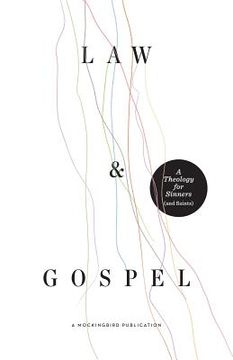 portada Law and Gospel: A Theology for Sinners (and Saints) (en Inglés)