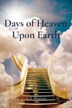 portada Days of Heaven Upon Earth (in English)