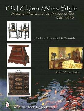portada old china/new style: antique furniture & accessories, 1780-1930