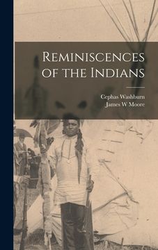 portada Reminiscences of the Indians (en Inglés)