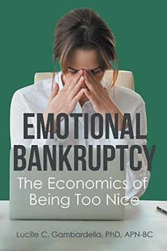 portada Emotional Bankruptcy: The Economics of Being too Nice (en Inglés)