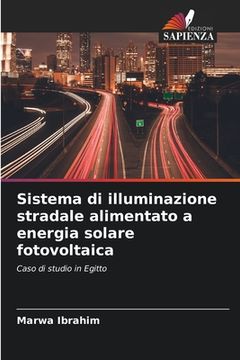 portada Sistema di illuminazione stradale alimentato a energia solare fotovoltaica (en Italiano)