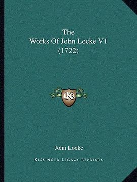 portada the works of john locke v1 (1722) (in English)