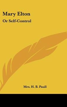 portada mary elton: or self-control (en Inglés)