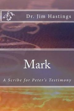 portada Mark: A Scribe for Peter's Testimony (en Inglés)