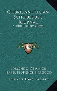 portada cuore, an italian schoolboy's journal: a book for boys (1895) (in English)