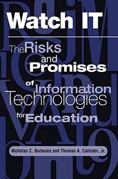 portada Watch it: The Risks and Promises of Information Technologies for Education 