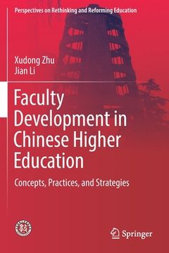 portada Faculty Development in Chinese Higher Education: Concepts, Practices, and Strategies