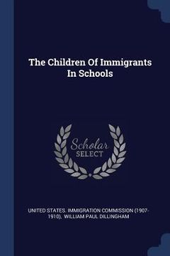 portada The Children Of Immigrants In Schools (in English)
