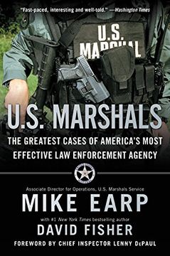 portada U.S. Marshals: The Greatest Cases of America's Most Effective Law Enforcement Agency (en Inglés)
