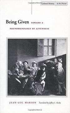 portada Being Given: Toward a Phenomenology of Givenness (Cultural Memory in the Present) (in English)