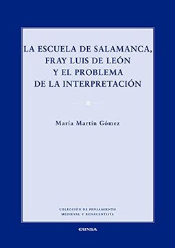 portada La Escuela de Salamanca, Fray Luis de León y el problema de la interpretación