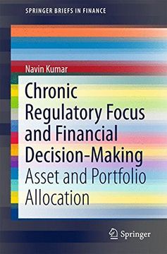 portada Chronic Regulatory Focus and Financial Decision-Making: Asset and Portfolio Allocation (Springerbriefs in Finance) (in English)
