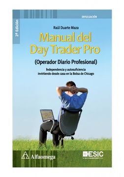 portada Manual del day Trader pro (Operador Diario Profesional) Independencia y Autosuficiencia Invirtiendo Desde Casa en la Bolsa de Chicago