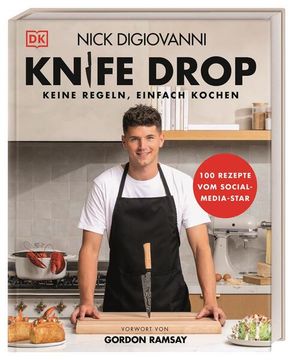 portada Knife Drop: Keine Regeln, Einfach Kochen. 100 Rezepte vom Social-Media-Star. Influencer-Kochbuch von Nick Digiovanni. Alltagstaugliche Rezepte für Anfänger*Innen. (en Alemán)