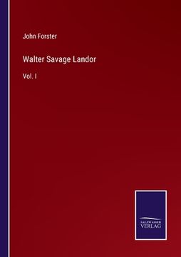 portada Walter Savage Landor: Vol. I (en Inglés)