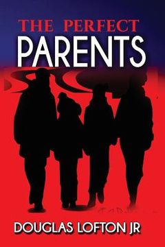 portada The Perfect Parents (en Inglés)