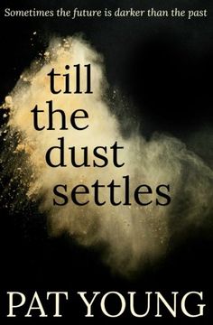 portada Till The Dust Settles (en Inglés)