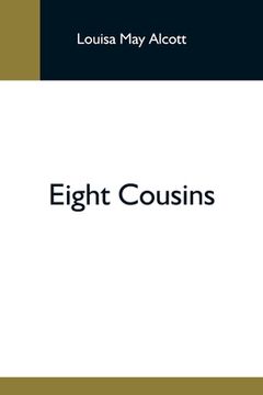 portada Eight Cousins (en Inglés)