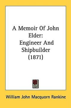 portada a memoir of john elder: engineer and shipbuilder (1871) (in English)