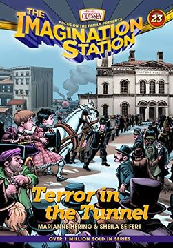 portada Terror in the Tunnel: 23 (The Imagination Station) (en Inglés)