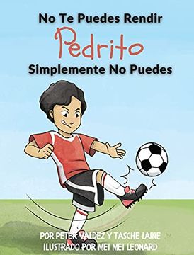 portada No te Puedes Rendir Pedrito Simplemente no Puedes (in Spanish)