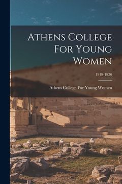 portada Athens College For Young Women; 1919-1920 (en Inglés)