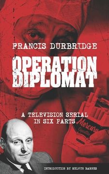 portada Operation Diplomat (Scripts of the six-part television serial) (en Inglés)