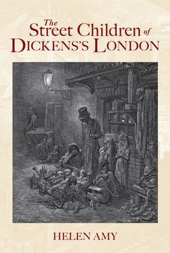portada The Street Children of Dickens's London (en Inglés)