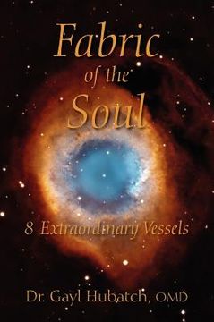 portada fabric of the soul: 8 extraordinary vessels