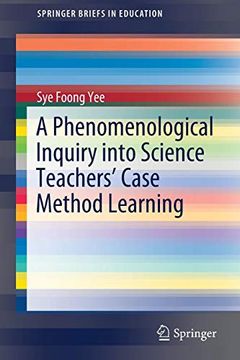 portada A Phenomenological Inquiry Into Science Teachers' Case Method Learning (Springerbriefs in Education) (en Inglés)